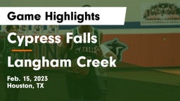 Cypress Falls  vs Langham Creek  Game Highlights - Feb. 15, 2023