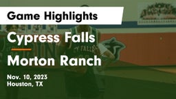 Cypress Falls  vs Morton Ranch  Game Highlights - Nov. 10, 2023