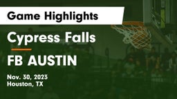 Cypress Falls  vs FB AUSTIN Game Highlights - Nov. 30, 2023
