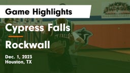 Cypress Falls  vs Rockwall  Game Highlights - Dec. 1, 2023