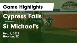 Cypress Falls  vs St Michael's Game Highlights - Dec. 1, 2023