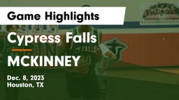 Cypress Falls  vs MCKINNEY Game Highlights - Dec. 8, 2023