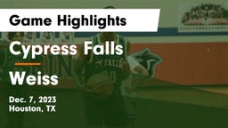 Cypress Falls  vs Weiss  Game Highlights - Dec. 7, 2023