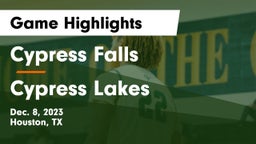 Cypress Falls  vs Cypress Lakes  Game Highlights - Dec. 8, 2023