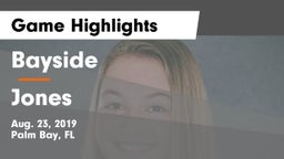 Bayside  vs Jones  Game Highlights - Aug. 23, 2019
