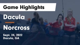 Dacula  vs Norcross Game Highlights - Sept. 24, 2022