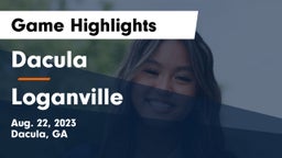 Dacula  vs Loganville  Game Highlights - Aug. 22, 2023