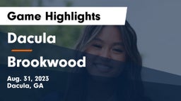 Dacula  vs Brookwood  Game Highlights - Aug. 31, 2023