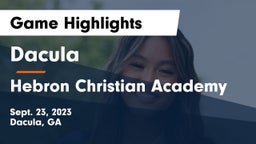 Dacula  vs Hebron Christian Academy  Game Highlights - Sept. 23, 2023