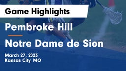 Pembroke Hill  vs Notre Dame de Sion  Game Highlights - March 27, 2023