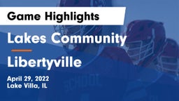 Lakes Community  vs Libertyville  Game Highlights - April 29, 2022