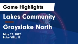 Lakes Community  vs Grayslake North  Game Highlights - May 12, 2022