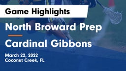 North Broward Prep  vs Cardinal Gibbons  Game Highlights - March 22, 2022