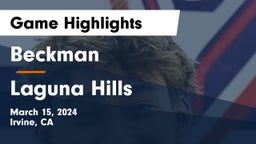 Beckman  vs Laguna Hills  Game Highlights - March 15, 2024