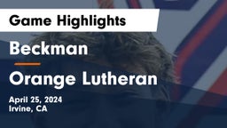 Beckman  vs Orange Lutheran  Game Highlights - April 25, 2024