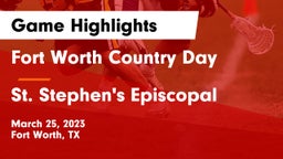 Fort Worth Country Day  vs St. Stephen's Episcopal  Game Highlights - March 25, 2023