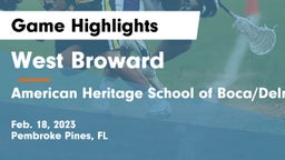 West Broward  vs American Heritage School of Boca/Delray Game Highlights - Feb. 18, 2023