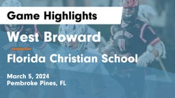 West Broward  vs Florida Christian School Game Highlights - March 5, 2024