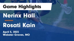 Nerinx Hall  vs Rosati Kain Game Highlights - April 5, 2023
