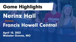 Nerinx Hall  vs Francis Howell Central  Game Highlights - April 10, 2023