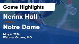 Nerinx Hall  vs Notre Dame Game Highlights - May 6, 2024