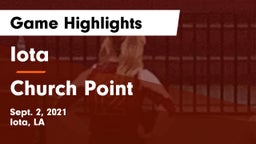 Iota  vs Church Point  Game Highlights - Sept. 2, 2021