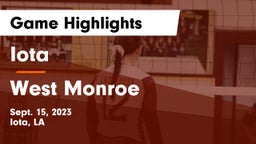 Iota  vs West Monroe  Game Highlights - Sept. 15, 2023