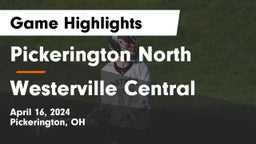 Pickerington North  vs Westerville Central  Game Highlights - April 16, 2024