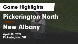 Pickerington North  vs New Albany  Game Highlights - April 30, 2024