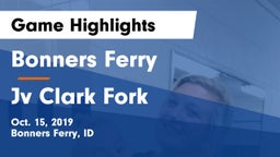 Bonners Ferry  vs Jv Clark Fork Game Highlights - Oct. 15, 2019