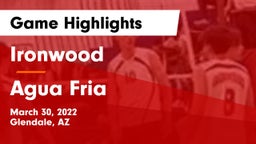 Ironwood  vs Agua Fria Game Highlights - March 30, 2022