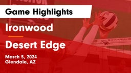 Ironwood  vs Desert Edge Game Highlights - March 5, 2024