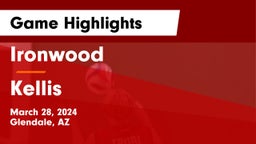 Ironwood  vs Kellis Game Highlights - March 28, 2024