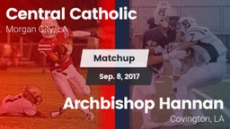 Matchup: Central Catholic vs. Archbishop Hannan  2017