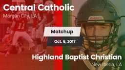 Matchup: Central Catholic vs. Highland Baptist Christian  2017