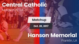 Matchup: Central Catholic vs. Hanson Memorial  2017