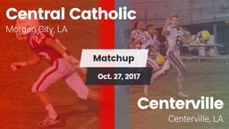 Matchup: Central Catholic vs. Centerville  2017