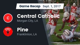 Recap: Central Catholic  vs. Pine  2017
