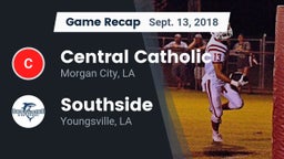 Recap: Central Catholic  vs. Southside  2018
