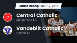 Recap: Central Catholic  vs. Vandebilt Catholic  2018