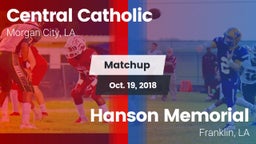 Matchup: Central Catholic vs. Hanson Memorial  2018