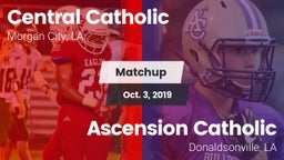 Matchup: Central Catholic vs. Ascension Catholic  2019