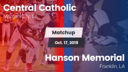 Matchup: Central Catholic vs. Hanson Memorial  2019