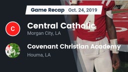 Recap: Central Catholic  vs. Covenant Christian Academy  2019