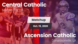 Matchup: Central Catholic vs. Ascension Catholic  2020