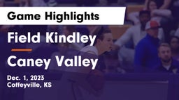 Field Kindley  vs Caney Valley  Game Highlights - Dec. 1, 2023