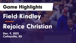 Field Kindley  vs Rejoice Christian  Game Highlights - Dec. 9, 2023