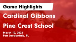 Cardinal Gibbons  vs Pine Crest School Game Highlights - March 10, 2022