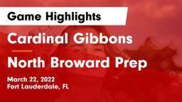 Cardinal Gibbons  vs North Broward Prep  Game Highlights - March 22, 2022