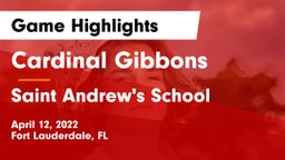Cardinal Gibbons  vs Saint Andrew's School Game Highlights - April 12, 2022